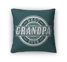 Load image into Gallery viewer, Throw Pillow, Best Grandpa Ever Tshirt Typography Illustration