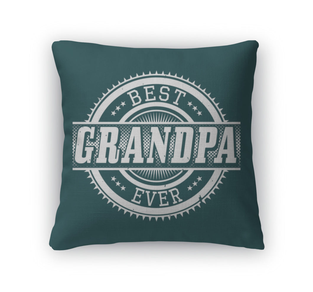 Throw Pillow, Best Grandpa Ever Tshirt Typography Illustration