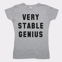 Load image into Gallery viewer, Very Stable Genius T-Shirt (Ladies)