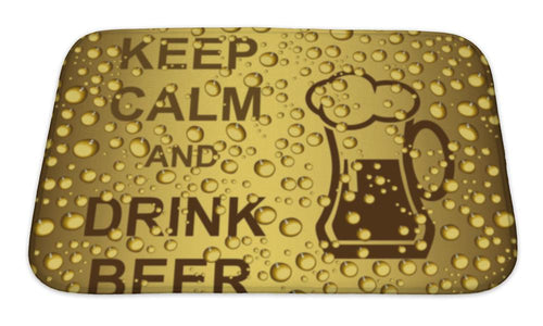 Bath Mat, Beer Drops And Slogan Keep Calm And Drink Beer