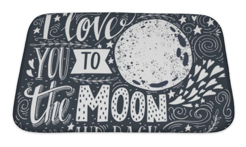 Bath Mat, I Love You To The Moon And Back