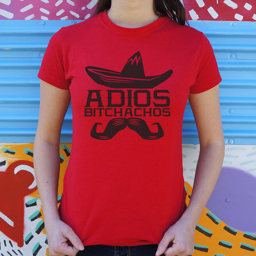 Adios Bitchachos T-Shirt (Ladies)