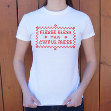 Load image into Gallery viewer, Please Bless This Awful Mess T-Shirt (Ladies)