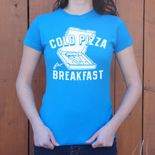 Load image into Gallery viewer, Cold Pizza For Breakfast T-Shirt (Ladies)