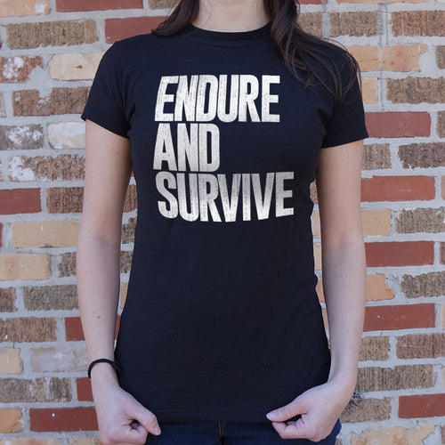 Endure And Survive T-Shirt (Ladies)