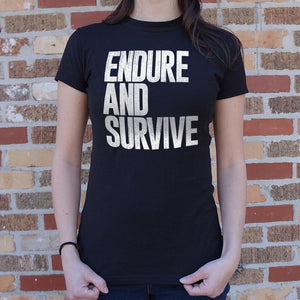 Endure And Survive T-Shirt (Ladies)
