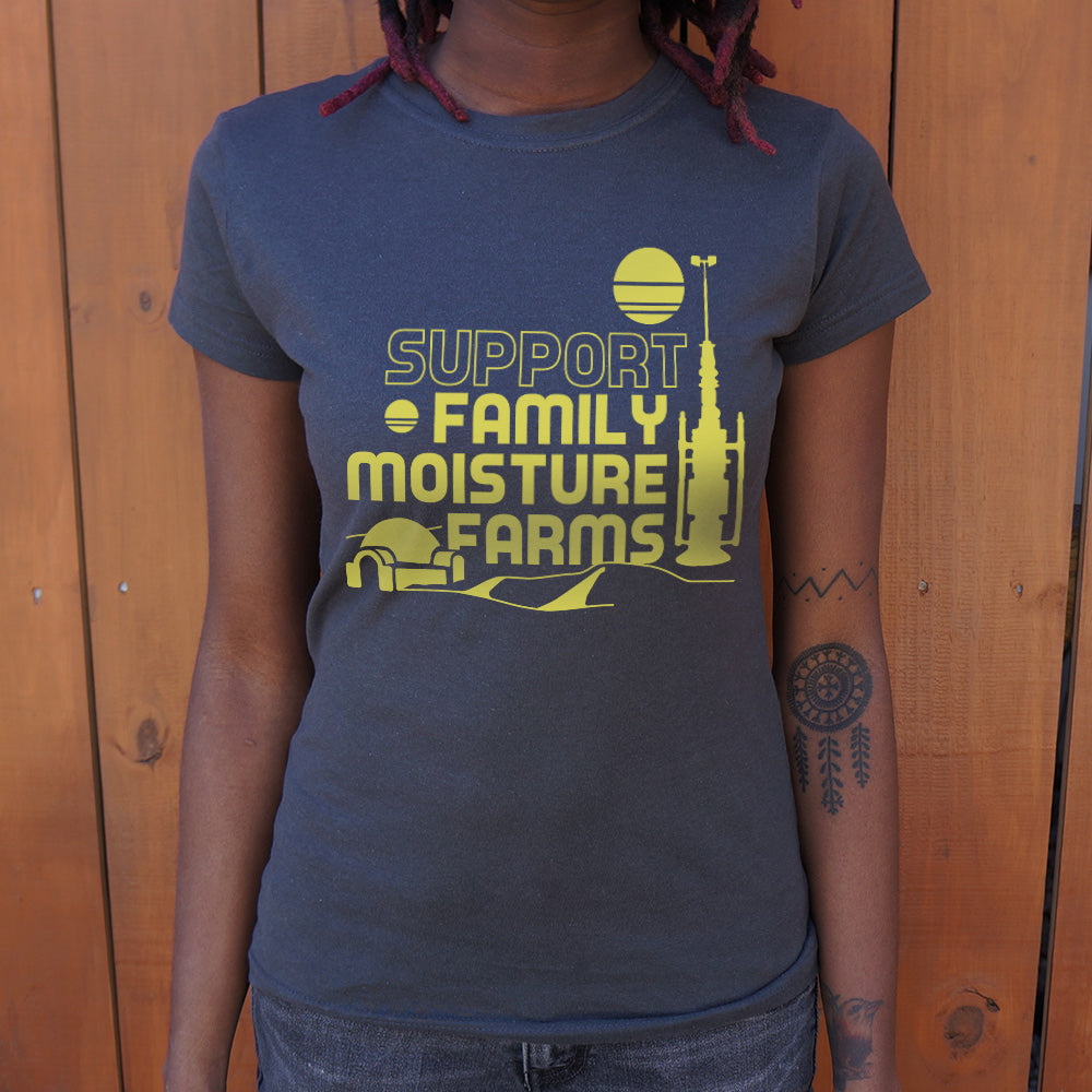 Support Family Moisture Farms T-Shirt (Ladies)