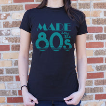 Load image into Gallery viewer, Made In The 80s T-Shirt (Ladies)
