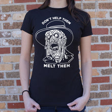 Load image into Gallery viewer, Don&#39;t Help Them Melt Them T-Shirt (Ladies)