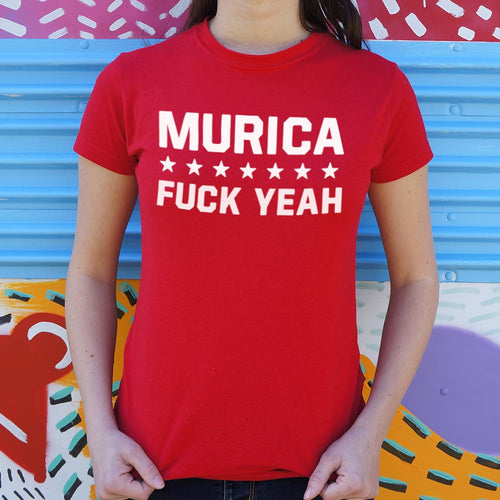 Murica Fuck Yeah T-Shirt (Ladies)