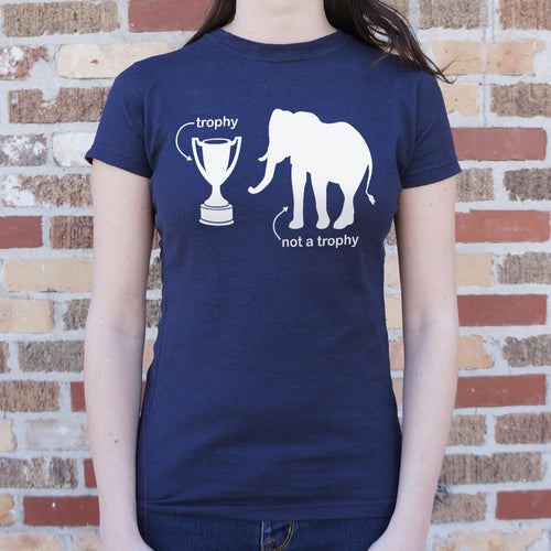 Not A Trophy Elephant T-Shirt (Ladies)