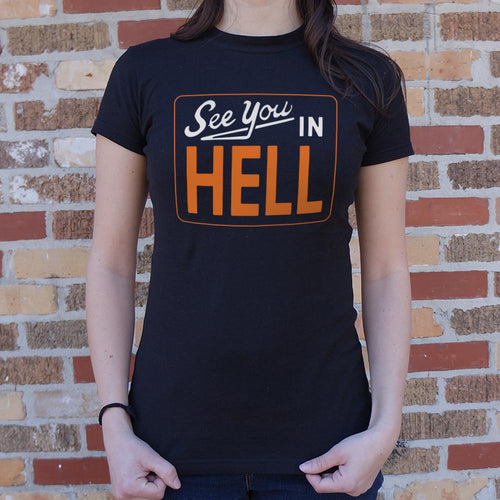 See You In Hell T-Shirt (Ladies)