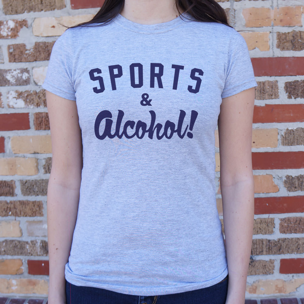 Sports And Alcohol T-Shirt (Ladies)