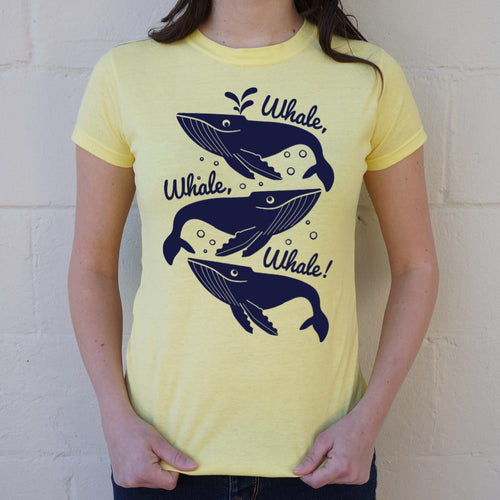 Whale Whale Whale  T-Shirt (Ladies)